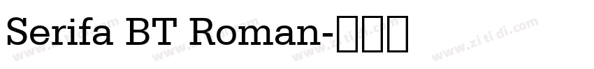 Serifa BT Roman字体转换